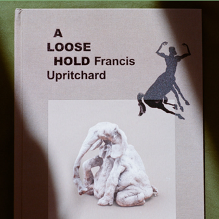 A Loose Hold by Francis Upritchard